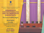 2023--Progressive Constitutionalism and Its Libertarian Discontents: The Case of LGBTQ Rights by Carlos Ball, Linda McClain, Craig Konnoth, Luke Boso, Jeremiah Ho, Anthony Michael Kreis, Liz Sepper, Kelly Gillespie, Susan Hazeldean, and Kyle Velte