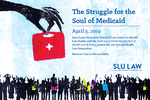 2019--The Struggle for the Soul of Medicaid by Sara Rosenbaum, Matt Salo, Jane Perkins, MaryBeth Musumeci, Dayna Bowen Matthew, and Sidney D. Watson